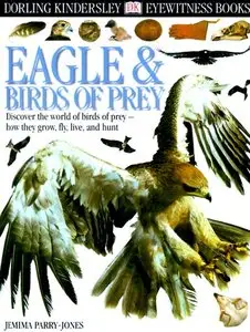 Eyewitness: Eagles & Birds of Prey (repost)