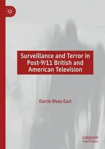 Surveillance and Terror in Post-9/11 British and American Television