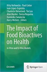 The Impact of Food Bioactives on Health: in vitro and ex vivo models