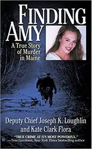 Finding Amy: A True Story of Murder in Maine