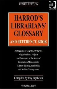 Harrod's Librarians' Glossary And Reference Book [Repost]