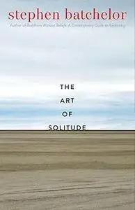 The Art of Solitude