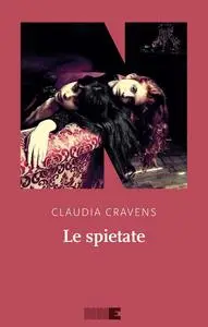 Claudia Cravens - Le spietate