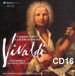 A.Vivaldi - Concertos and Sonatas, opp.1-12, I Solisti Veneti - Claudio Scimone CD16 of 18CDs
