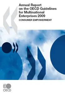 Annual Report on the OECD Guidelines for Multinational Enterprises 2009. Consumer Empowerment  