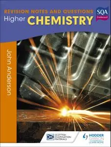Higher Chemistry: Revision Notes and Questions