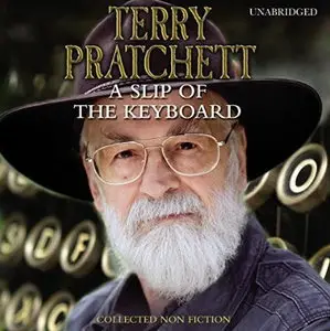 A Slip of the Keyboard: Collected Non-fiction [Audiobook]