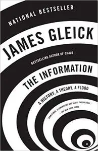 The Information: A History, A Theory, A Flood