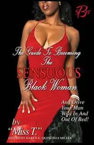 The Guide to Becoming The Sensuous Black Woman