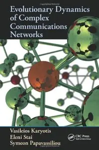 Evolutionary Dynamics of Complex Communications Networks (repost)