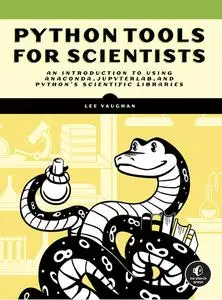 Python Tools for Scientists: An Introduction to Using Anaconda, JupyterLab, and Python's Scientific Libraries
