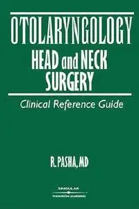 Otolaryngology: Head & Neck Surgery Clinical Reference Guide