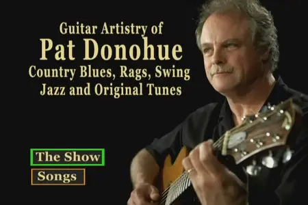Guitar Artistry Of: Pat Donohue - Country Blues, Rags, Swing Jazz And Original Tunes (2008)