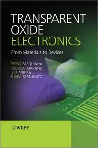 Transparent Oxide Electronics: From Materials to Devices (repost)
