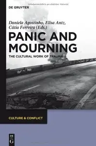 Panic and Mourning The Cultural Work of Trauma CC 1