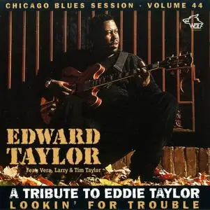 Edward Taylor - Lookin' For Trouble (1998)
