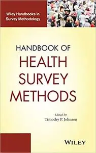 Handbook of Health Survey Methods