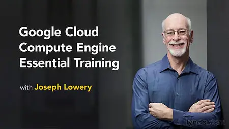 Lynda - Google Cloud Compute Engine Essential Training (repost)