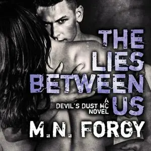 «The Lies Between Us» by M.N. Forgy