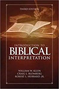 Introduction to Biblical Interpretation: Third Edition [Repost]