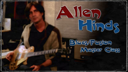 Allen Hinds - Blues Fusion Guitar Lessons Package