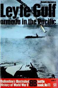 Leyte Gulf - Armada in the Pacific (Ballantine's Illustrated History of World War II. Battle book №11)