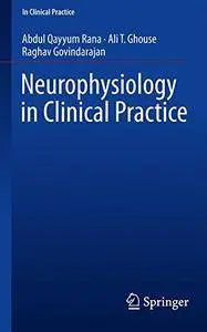 Neurophysiology in Clinical Practice [Repost]