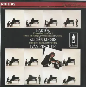 Béla Bartók - Kocsis / Fischer - Piano Concerto No. 1 / Music For Strings, Percussion & Celesta (1985)