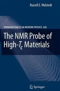 "The NMR Probe of High-Tc Materials (Springer Tracts in Modern Physics)" (Repost)