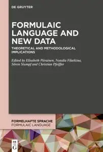 Formulaic Language and New Data: Theoretical and Methodological Implications