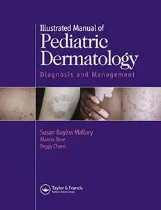 Illustrated Manual of Pediatric Dermatology