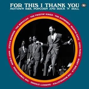 VA - For This I Thank You: Motown R&B, Popcorn and Rock 'N' Roll (2013)