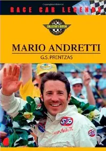Mario Andretti (Race Car Legends) by G. S. Prentzas