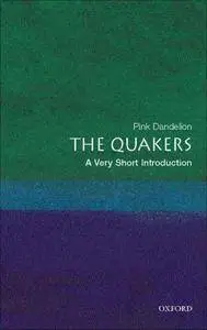 The Quakers: A Very Short Introduction [Repost]