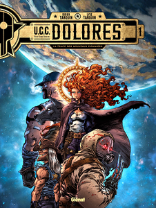 UCC Dolores - Tome 1 - La Trace des nouveaux pionniers (2019)