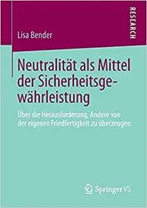 Neutralität als Mittel der Sicherheitsgewährleistung
