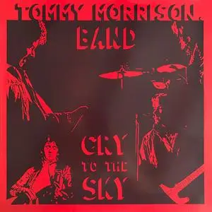 Tommy Morrison Band - Cry To The Sky (1985/2021) [Official Digital Download]