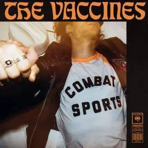 The Vaccines - Combat Sports (2018)