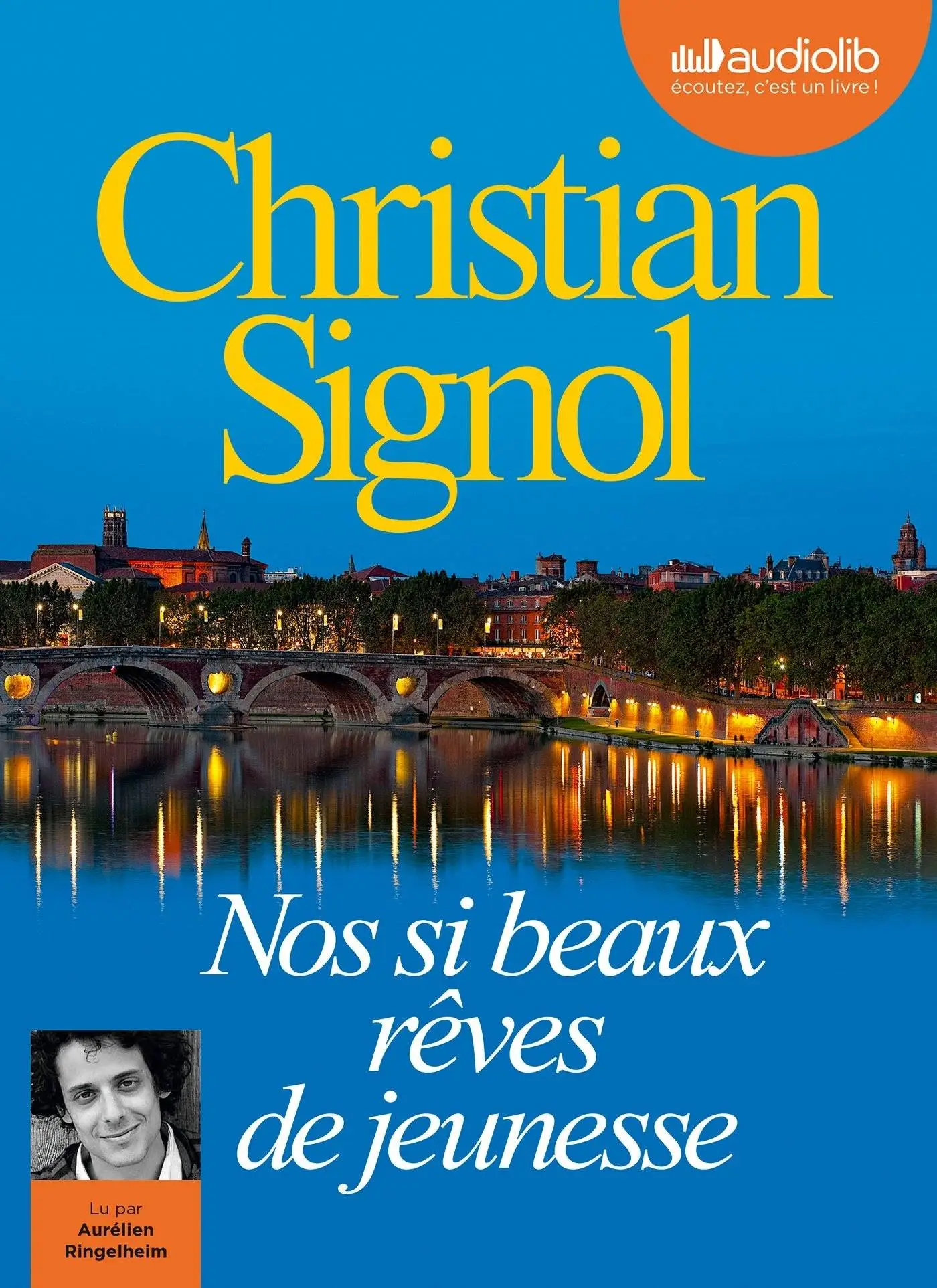 Christian Signol, "Nos si beaux rêves de jeunesse"