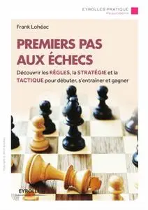 Frank Lohéac-Ammoun, "Premiers pas aux échecs"