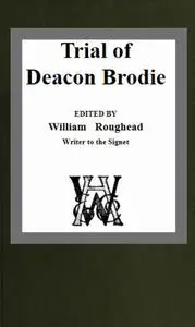 «Trial of Deacon Brodie» by Various