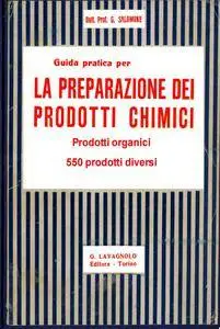 G. Salomone, "Guida pratica per la preparazione dei prodotti chimici", (Prodotti minerali & organici)