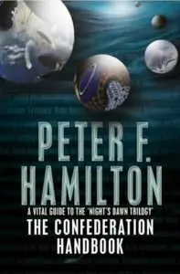 Peter F. Hamilton:  “The Confederation Handbook”