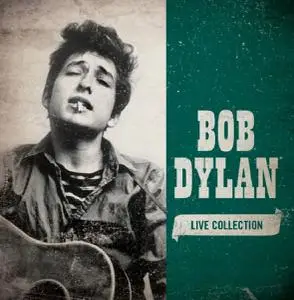 Bob Dylan - Live Collection (2012)