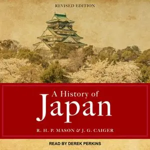 «A History of Japan» by J. G. Caiger,R. H. P. Mason