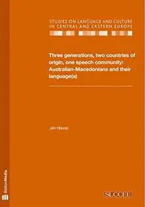 Three generations, two countries of origin, one speech community