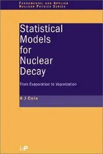 Statistical Models for Nuclear Decay: From Evaporation to Vaporization (Repost)