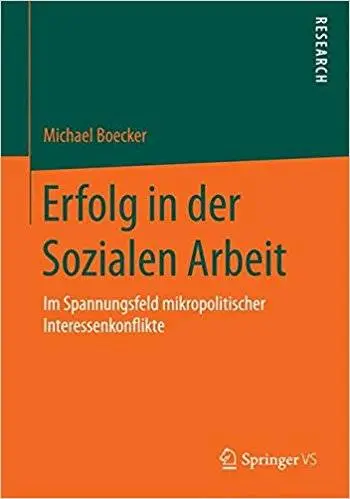 Erfolg in der Sozialen Arbeit: Im Spannungsfeld mikropolitischer Interessenkonflikte (Repost)