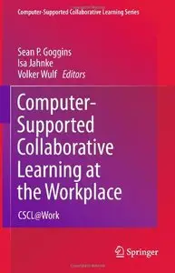 Computer-Supported Collaborative Learning at the Workplace: CSCL@Work (repost)