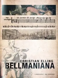 «Bellmaniana» by Christian Elling